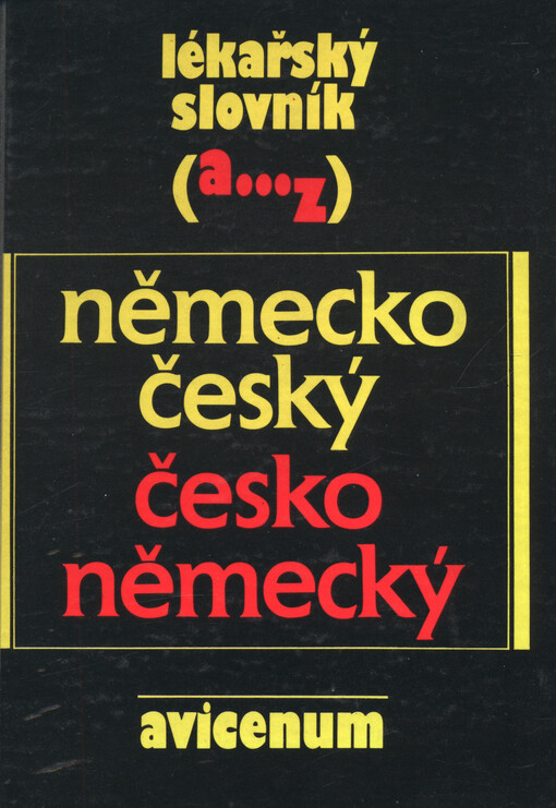 Lékařský slovník A-Z německo-český a česko-německý