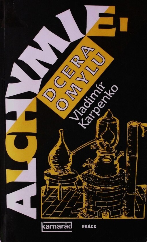 Alchymie, dcera omylu