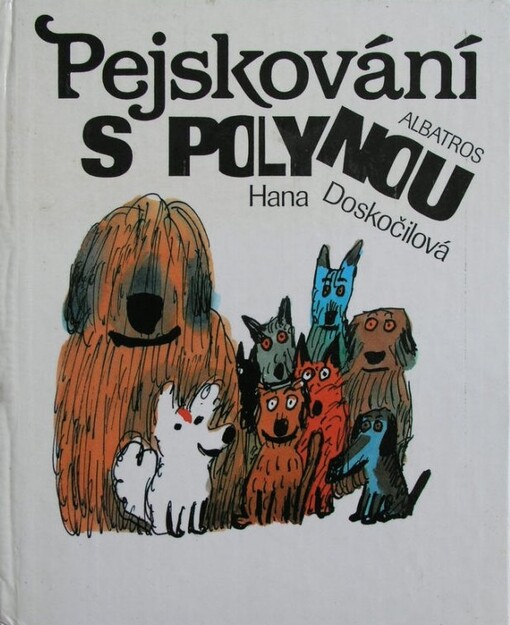 Pejskování s Polynou :pro děti od 6 let