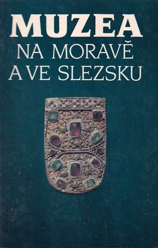 Muzea na Moravě a ve Slezsku