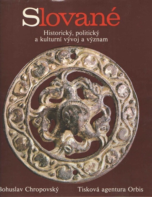 Slované :historický, politický a kulturní vývoj a význam