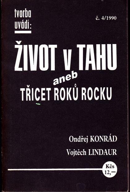 Život v tahu aneb Třicet roků rocku
