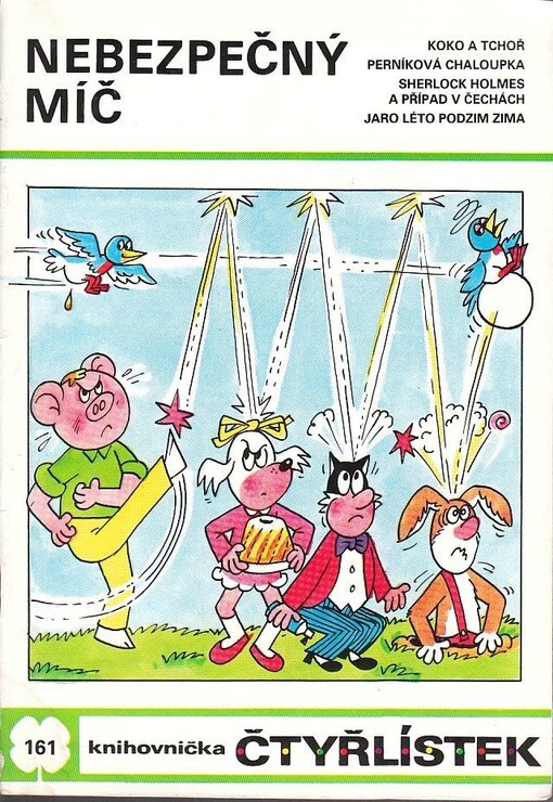 Nebezpečný míč: [obrázkové příběhy pro děti]