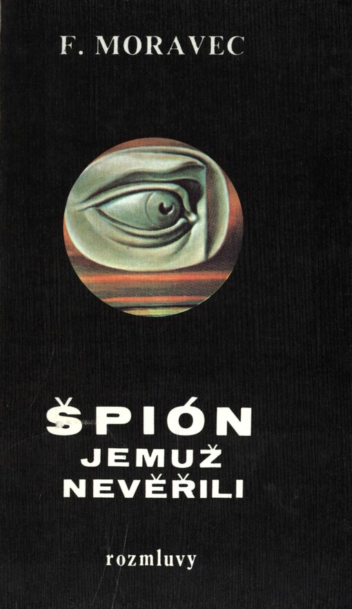 Špión, jemuž nevěřili