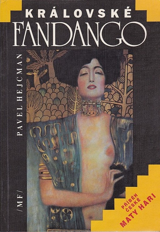 Královské fandango :příběh české Maty Hari : [životní osudy Gabriely Deslys]