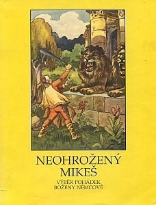 Neohrožený Mikeš : výběr pohádek Boženy Němcové