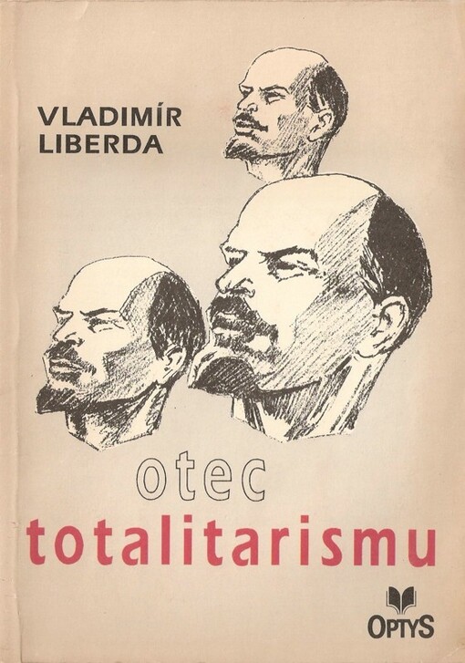 Otec totalitarismu :[O V. I. Leninovi]