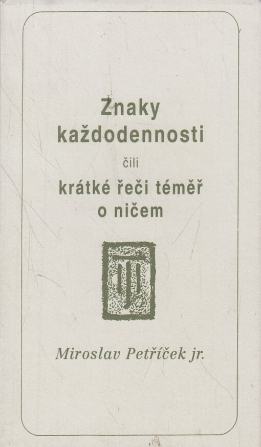 Znaky každodennosti čili krátké řeči témeř o ničem