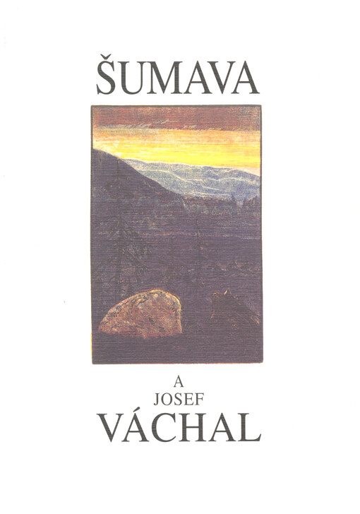 Šumava a Josef Váchal