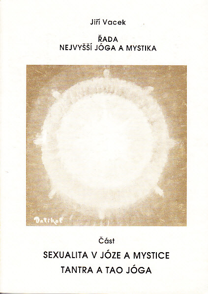 Sexualita v józe a mystice :tantra a tao jóga