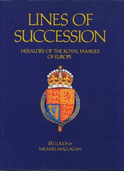 Lines of succession :heraldry of the royal families of Europe