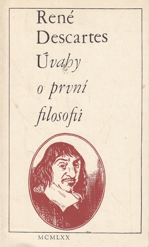 Úvahy o první filosofii, v nichž se dokazuje Boží existence a rozdíl mezi lidským duchem a tělem