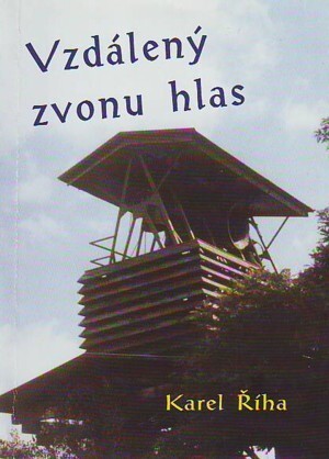 Vzdálený zvonu hlas :(začátky duchovního života)