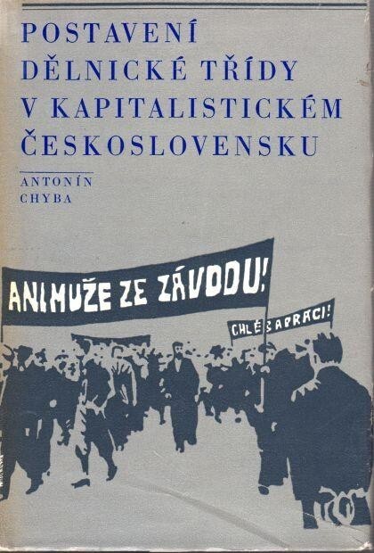 Postavení dělnické třídy v kapitalistickém Československu