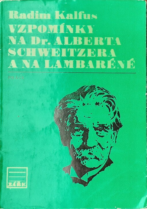 Vzpomínky na Dr. Alberta Schweitzera a na Lambaréne :1875-1975
