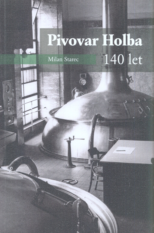 Pivovar Holba - 140 let