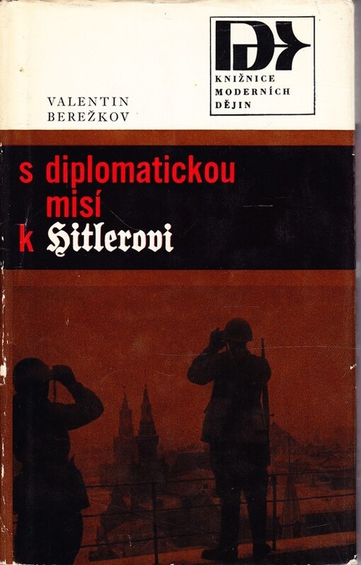 S diplomatickou misí k Hitlerovi 1940-1941