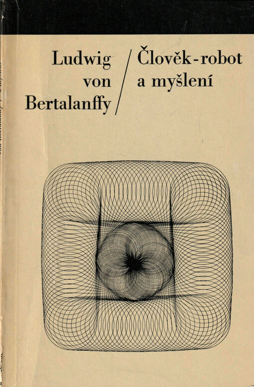 Člověk - robot a myšlení :psychologie v moderním světě