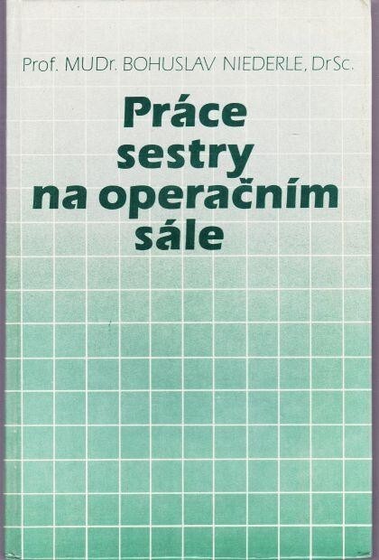 Práce sestry na operačním sále