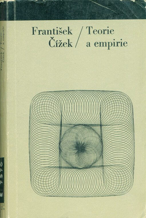 Teorie a empirie :příspěvek k marxistickému pojetí metodologie vědeckého poznání