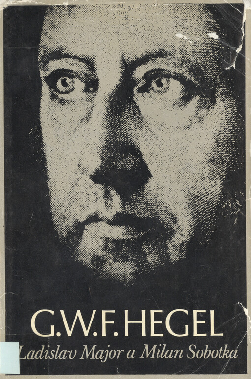 G.W.F. Hegel: život a dílo