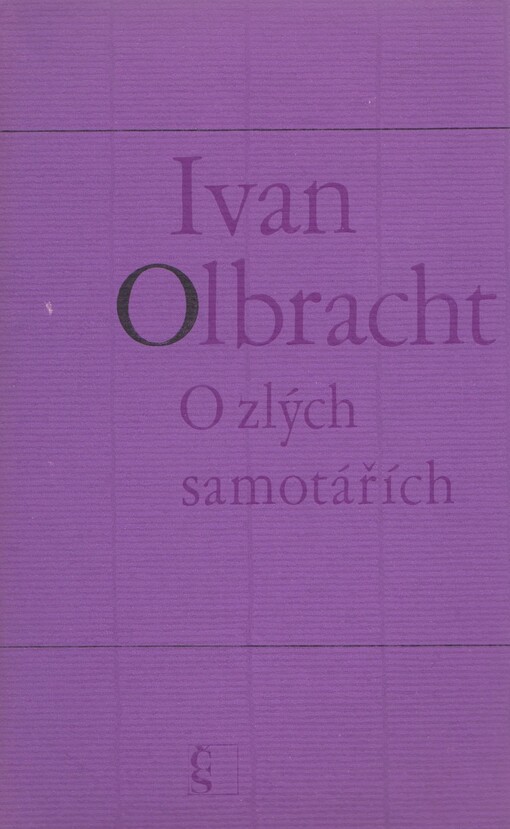 O zlých samotářích