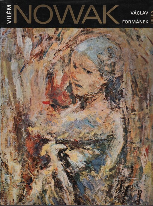 Vilém Nowak :kapitoly o životě a díle