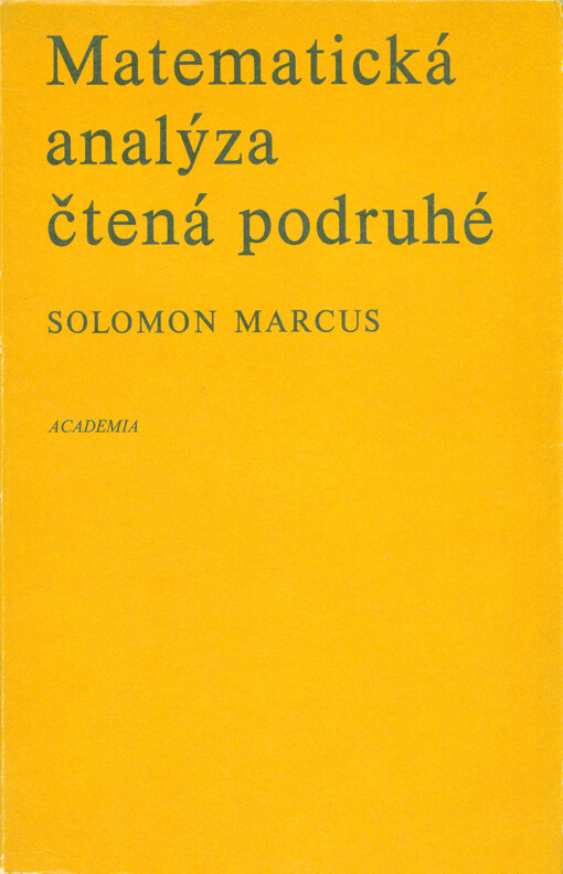 Matematická analýza čtená podruhé: [vysokoškolská příručka]