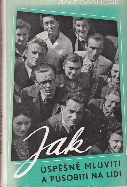 Jak úspěšně mluviti a působiti na lidi