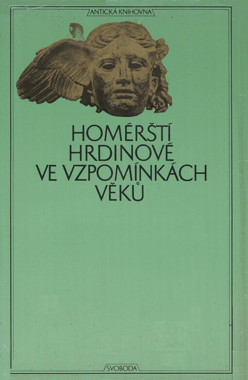 Homérští hrdinové ve vzpomínkách věků