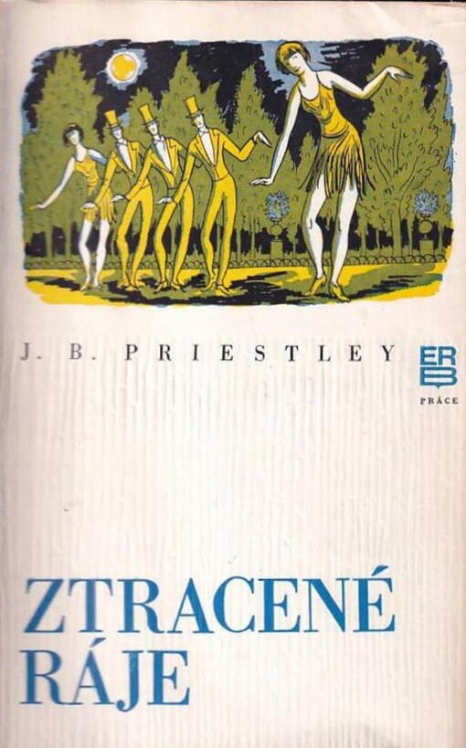Ztracené ráje :což je vyprávění Richarda Herncastla o jeho životě na varietních prknech od listopadu 1913 do srpna 1914 spolu s prologem a epilogem