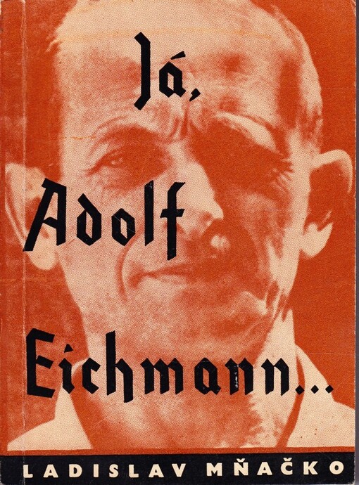 Já, Adolf Eichmann--