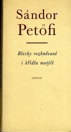 Blesky rozhněvané i křídla motýlí