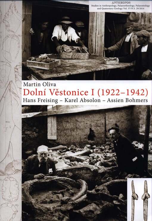 Dolní Věstonice I (1922-1942): Hans Freising - Karel Absolon - Assien Bohmers