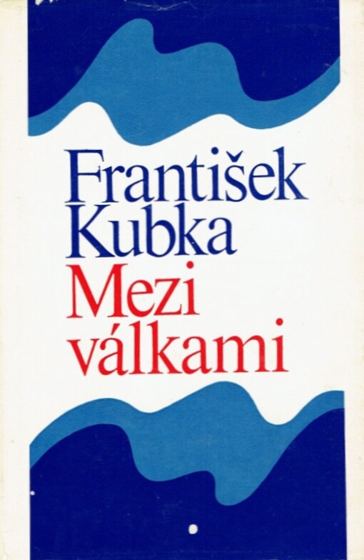 Mezi válkami :Masaryk a Beneš v mých vzpomínkách