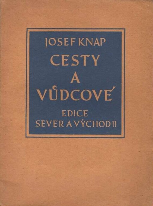 Cesty a vůdcové :k literatuře let dvacátých