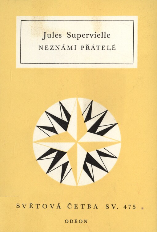 Neznámí přátelé :(výbor z díla)