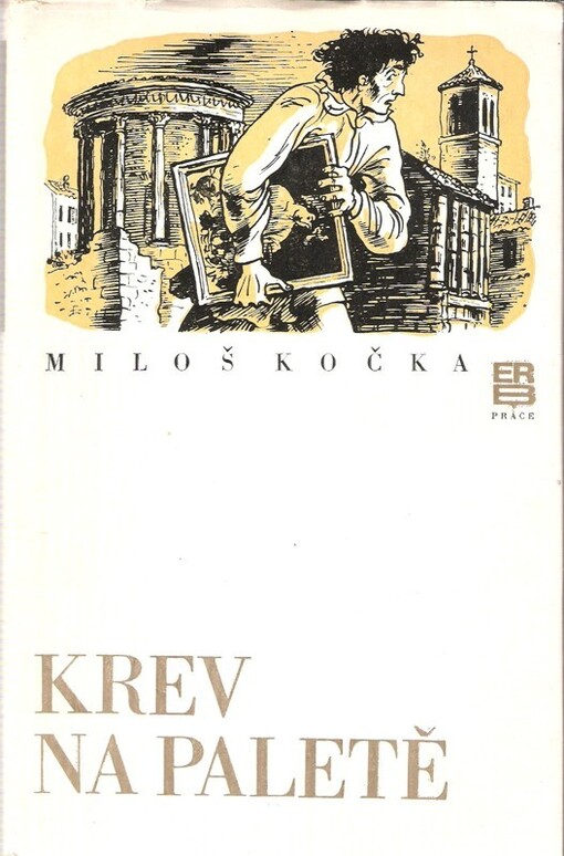 Krev na paletě :(Caravaggio - román malíře)