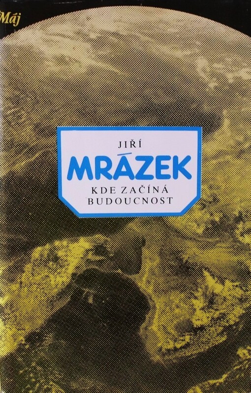 Kde začíná budoucnost