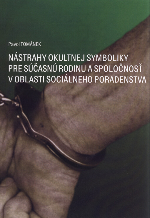Nástrahy okultnej symboliky pre súčasnú rodinu a spoločnosť v oblasti sociálneho poradenstva