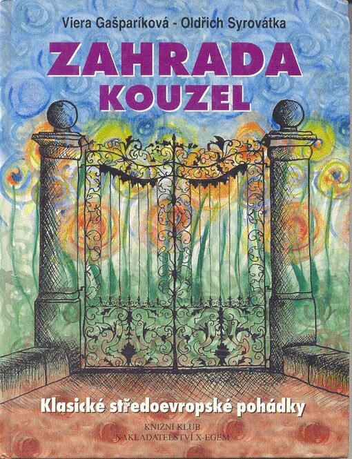 Zahrada kouzel, Vyd. 1.