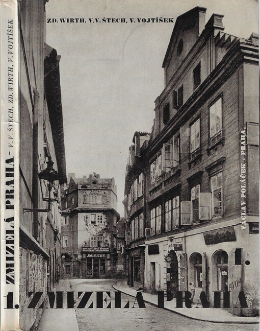 Zmizelá Praha. 1, Staré a Nové Město s Podskalím