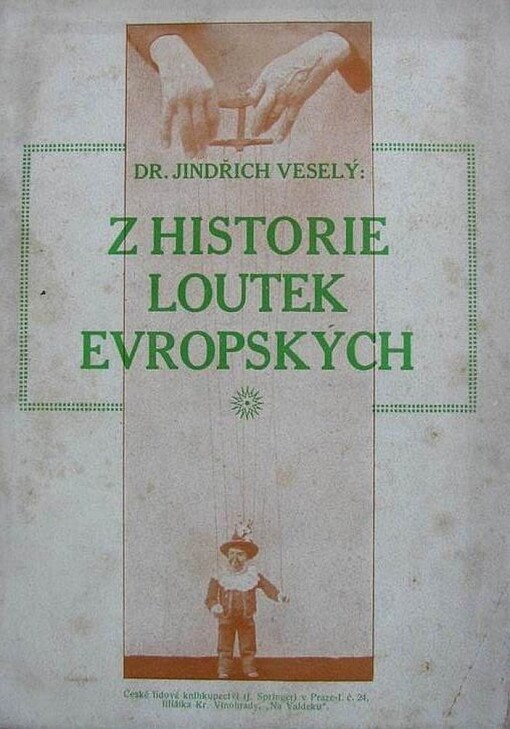 Z historie loutek evropských :se 34 obrazy