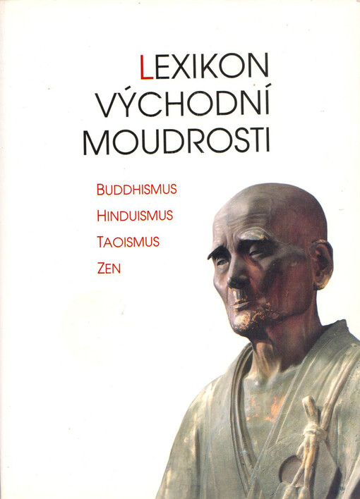 Lexikon východní moudrosti : buddhismus, hinduismus, taoismus, zen