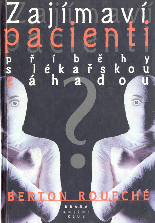 Zajímaví pacienti: příběhy s lékařskou záhadou