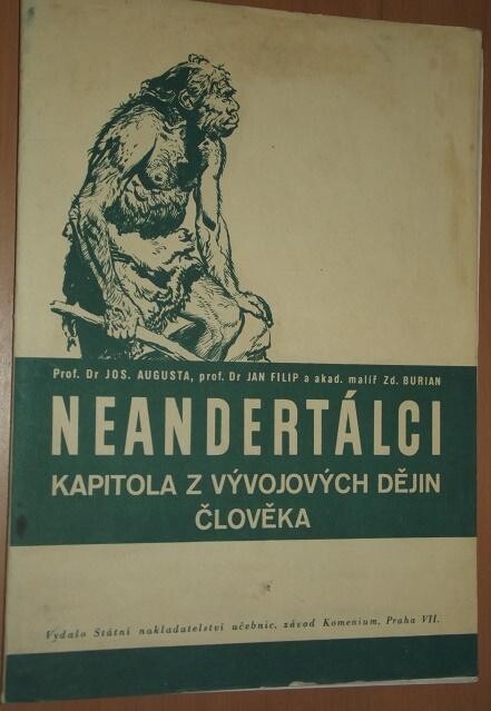 Neandertálci : (kapitola z vývojových dějin člověka) : [učeb. pomůcka pro šk. 1.-3. stup.]