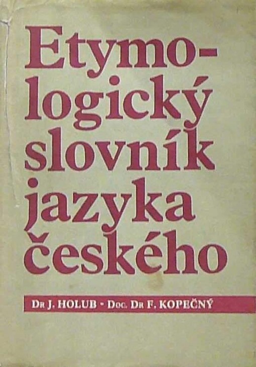 Etymologický slovník jazyka českého