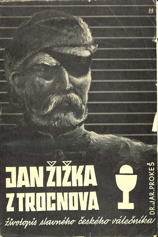 Jan Žižka z Trocnova a jeho doba