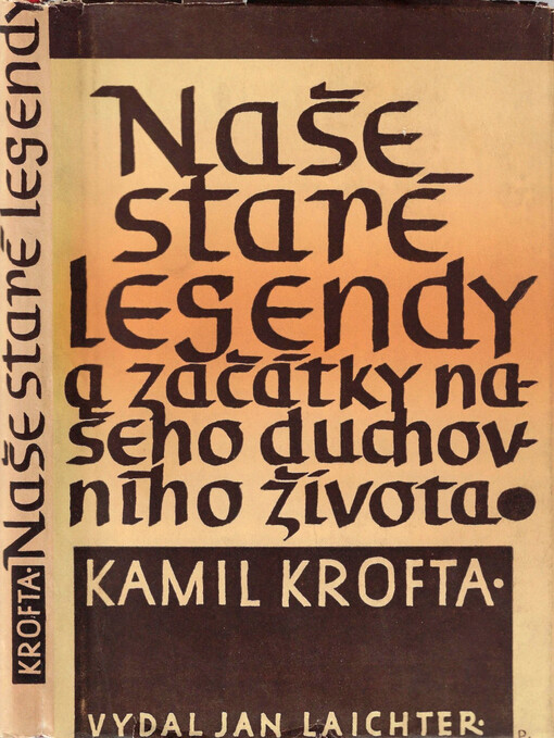 Naše staré legendy a začátky našeho duchovního života