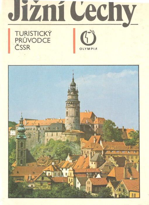 Jižní Čechy: turistický průvodce ČSSR